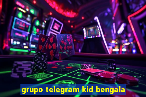 grupo telegram kid bengala